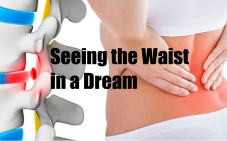 Dream Interpretation: Seeing the Waist in a Dream